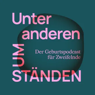 Logo zum Abschlussprojekt der Stip 20: Unter anderen Umständen - ein Geburtspodcast für Zweifelnde